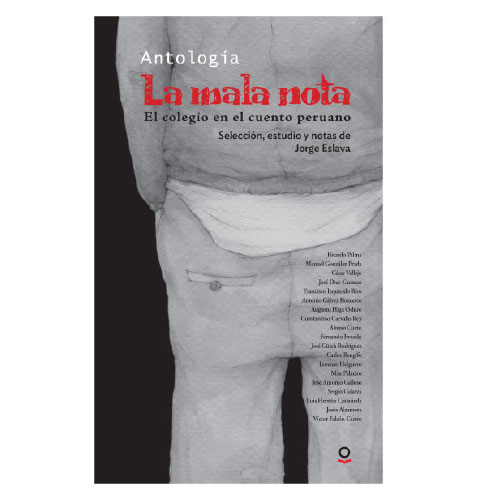 LA MALA NOTA , EL COLEGIO EN EL CUENTO PERUANO