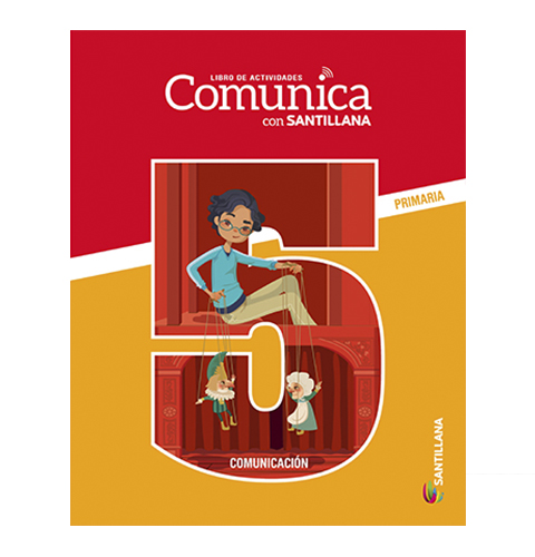 COMUNICA CON SANTILLANA 5ª PACK (TEXTO ESC. + LIBRO DE ACT.)